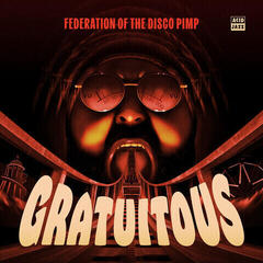 Vinyl Record Federation Of The Disco Pimp - Gratuitous (LP)