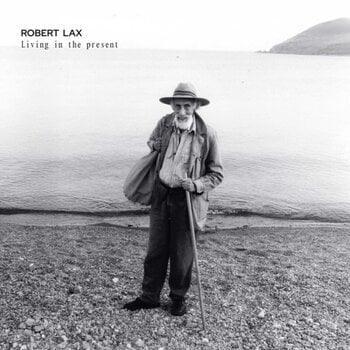 Vinyl Record Robert Lax - Living In The Present (LP) - 1