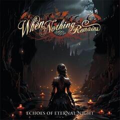 LP plošča When Nothing Remains - Echoes Of Eternal Night (Limited Edition) (Coloured) (LP)