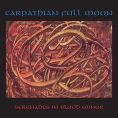 LP deska Carpathian Full Moon - Serenades In Blood Minor (LP)