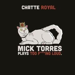 LP plošča Chatte Royal - Mick Torres Plays Too F***ing Loud (Limited Edition) (LP)
