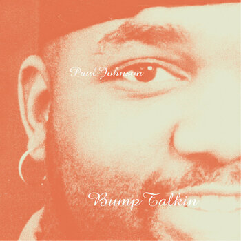 Vinyl Record Paul Johnson - Bump Talkin' (Smoke Coloured) (2 LP) - 1