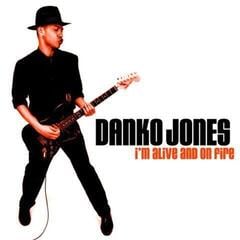 LP plošča Danko Jones - I'm Alive And On Fire (Reissue) (LP)