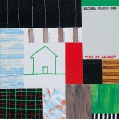 Vinyl Record Michel Cloup Duo - Ici Et Là-Bas (2 LP)