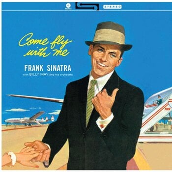 Vinyl Record Frank Sinatra & Billy May And His Orchestra - Come Fly With Me (Reissue) (LP) - 1