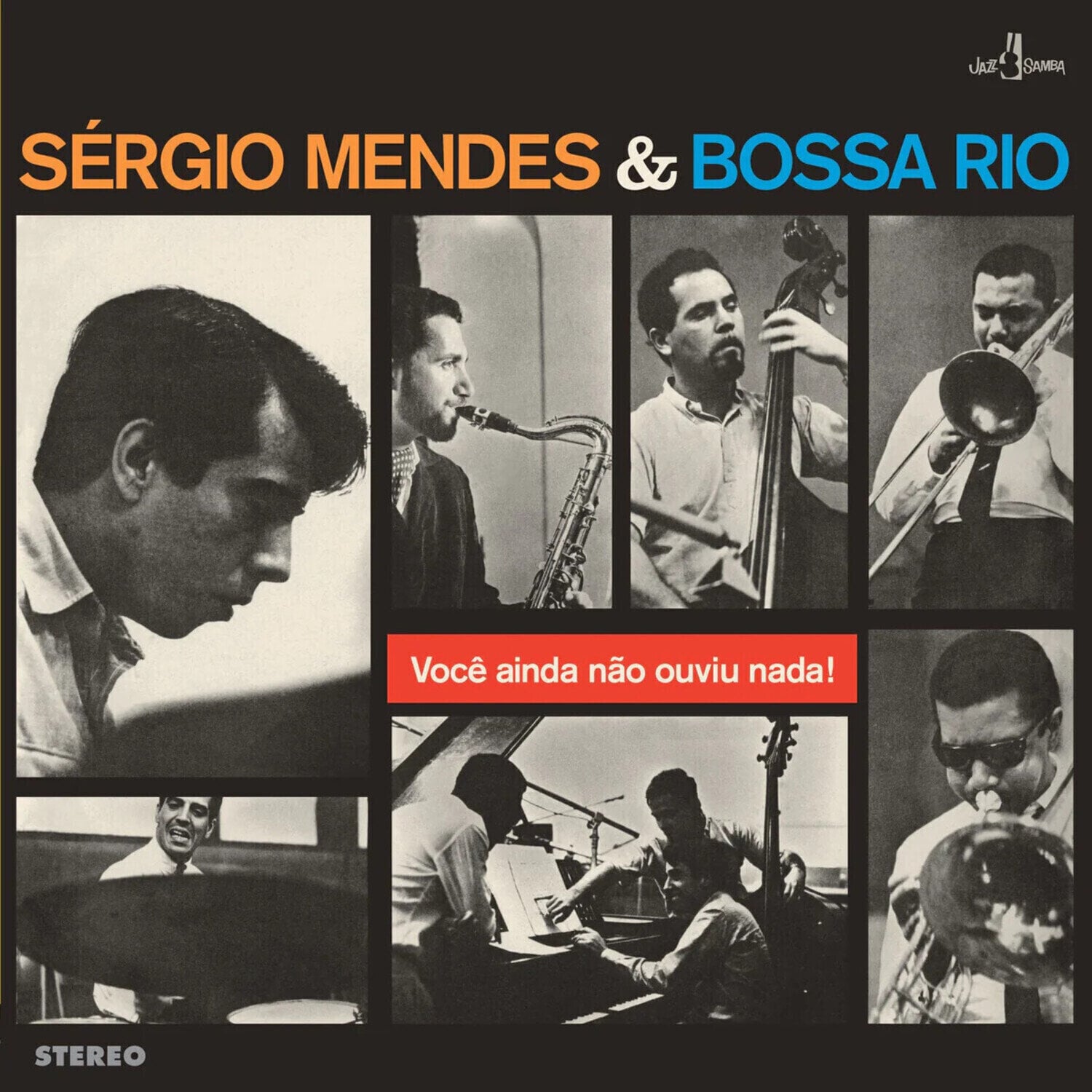 Vinylplade Sergio Mendes E Bossa Rio - Você Ainda Não Ouviu Nada! (Limited Edition) (180 g) (LP)