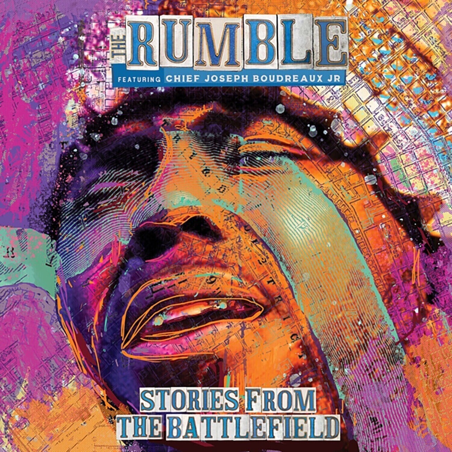 Грамофонна плоча The Rumble & Chief Joseph Boudreaux Jr - Stories From The Battlefield (LP)
