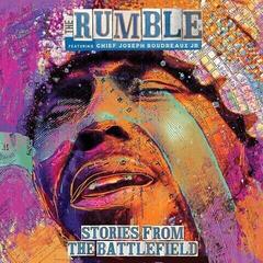 Vinyl Record The Rumble & Chief Joseph Boudreaux Jr - Stories From The Battlefield (LP)