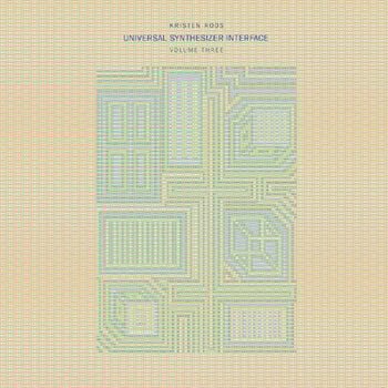 Vinylplate Kristen Roos - Universal Synthesizer Interface Volume Three (Limited Edition) (LP) - 1