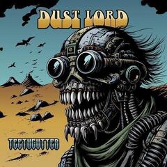 Disco in vinile Dust Lord - Teethcutter (Special Edition) (LP)