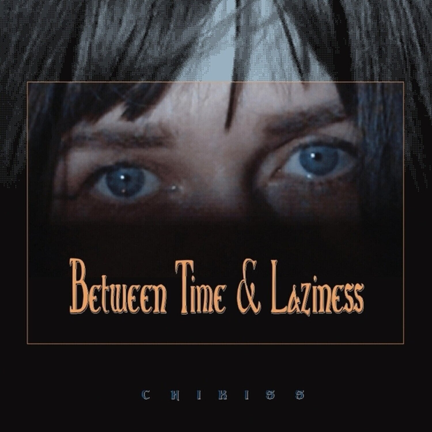 LP ploča Chikiss - Between Time And Laziness (LP)