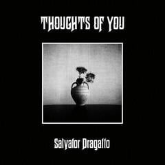 Грамофонна плоча Salvator Dragatto - Thoughts Of You (Opaque Natural Coloured) (LP)