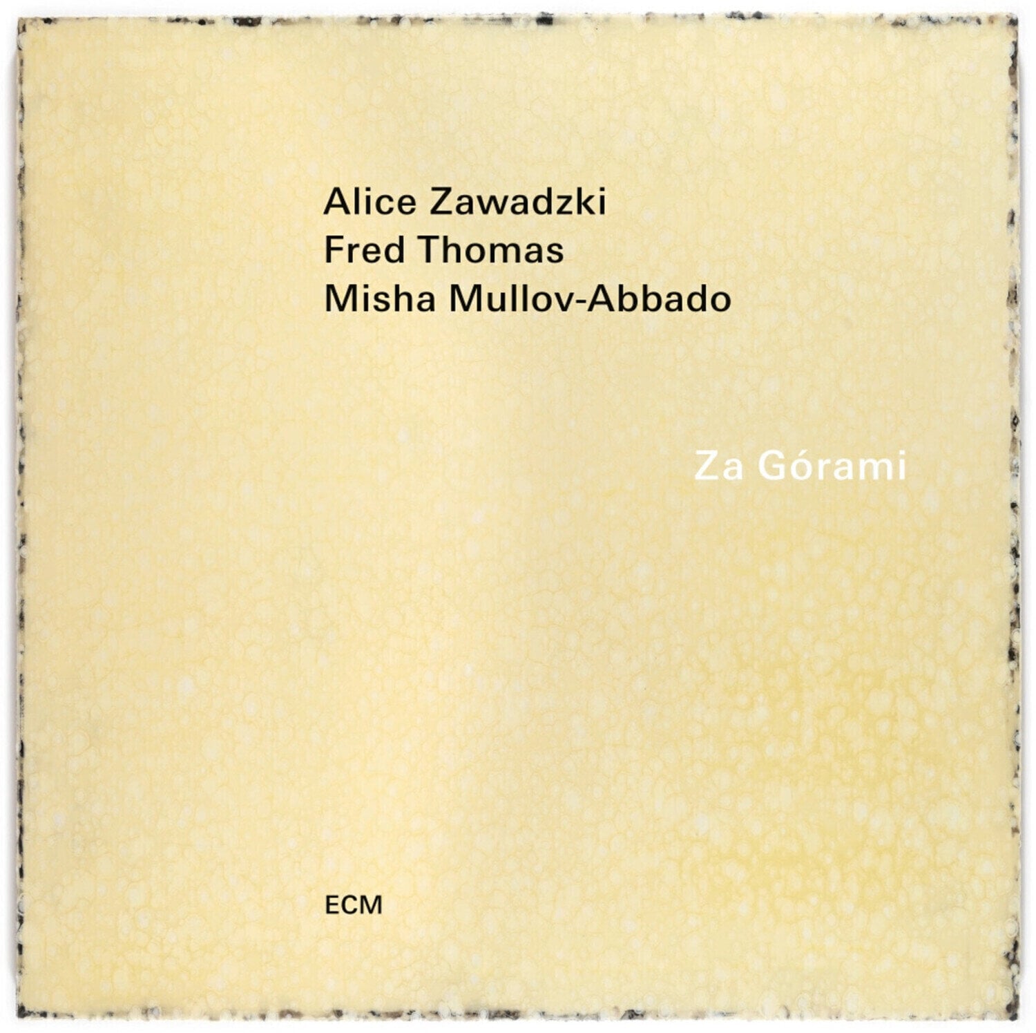 Hanglemez Alice Zawadzki & Fred Thomas & Misha Mullov-Abbado - Za Górami (LP)
