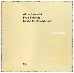 Hanglemez Alice Zawadzki & Fred Thomas & Misha Mullov-Abbado - Za Górami (LP)