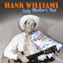 Vinylplate Hank Williams - Only Mother's Best (Remastered) (3 LP)