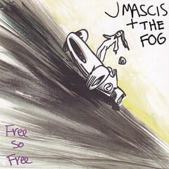 LP plošča J Mascis + The Fog - Free So Free (Remastered) (LP)
