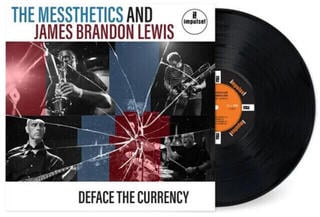 LP ploča The Messthetics & James Brandon Lewis - Deface The Currency (LP)