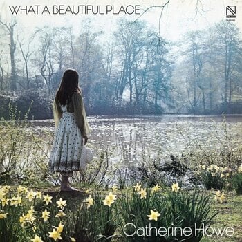Vinyl Record Catherine Howe - What A Beautiful Place (LP) - 1