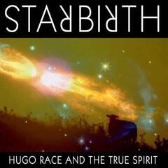 Vinylplate Hugo Race & True Spirit - Starbirth/Stardeath (Limited Edition) (2 LP)
