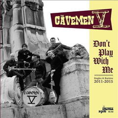 Vinüülplaat The Cavemen V - Don't Play With Me (LP)