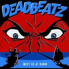 Vinylplate The Deadbeatz - Meet Us At Dawn (LP)