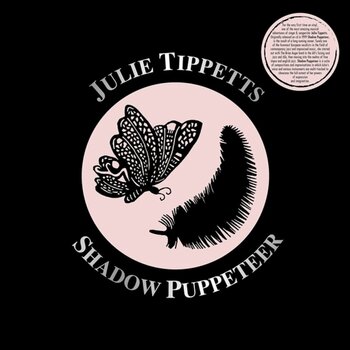 LP ploča Julie Tippetts - Shadow Puppeteer (Reissue) (2 LP) - 1