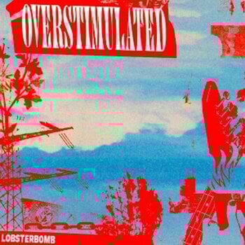 LP deska Lobsterbomb - Overstimulated (LP) - 1