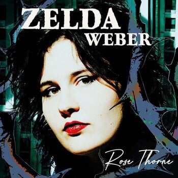 LP ploča Zelda Weber - Rose Thorne (LP) - 1