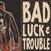 Vinylplade Bad Luck & Trouble - Bad Luck & Trouble (LP)