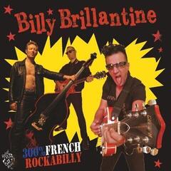 Грамофонна плоча Billy Brillantine - 300% French Rockabilly (LP)