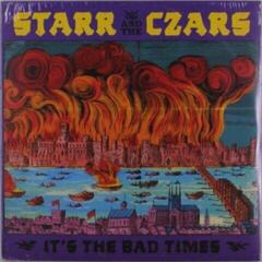 Δίσκος LP Starr and the Czars - It's the Bad Times (LP)