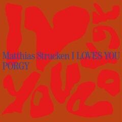 Вінілові платівки Matthias Strucken - I Loves You Porgy (180 g) (LP)