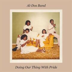 LP deska Al-Dos Band - Doing Our Thing With Pride (LP)