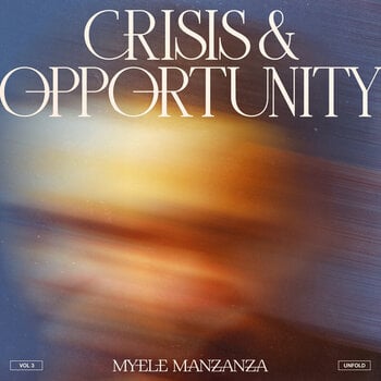 Schallplatte Myele Manzanza - Crisis & Opportunity (LP) - 1