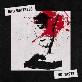 Hanglemez Bad Waitress - No Taste (LP) - 1