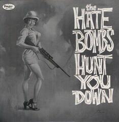 LP ploča The Hate Bombs - Hunt You Down (LP)