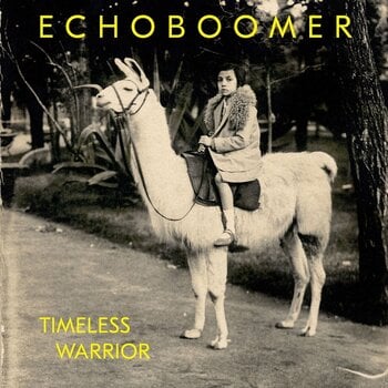 Disc de vinil Echoboomer - Timeless Warrior (LP) - 1