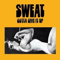 Disco de vinil Sweat - Gotta Give It Up (LP)