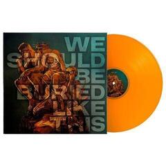 Vinylplate Bloodred Hourglass - We Should Be Buried Like This (Limited Edition) (Transparent Orange Coloured) (LP)