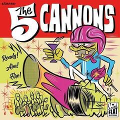 Δίσκος LP The 5 Cannons - Ready! Aim! Fire! (LP)