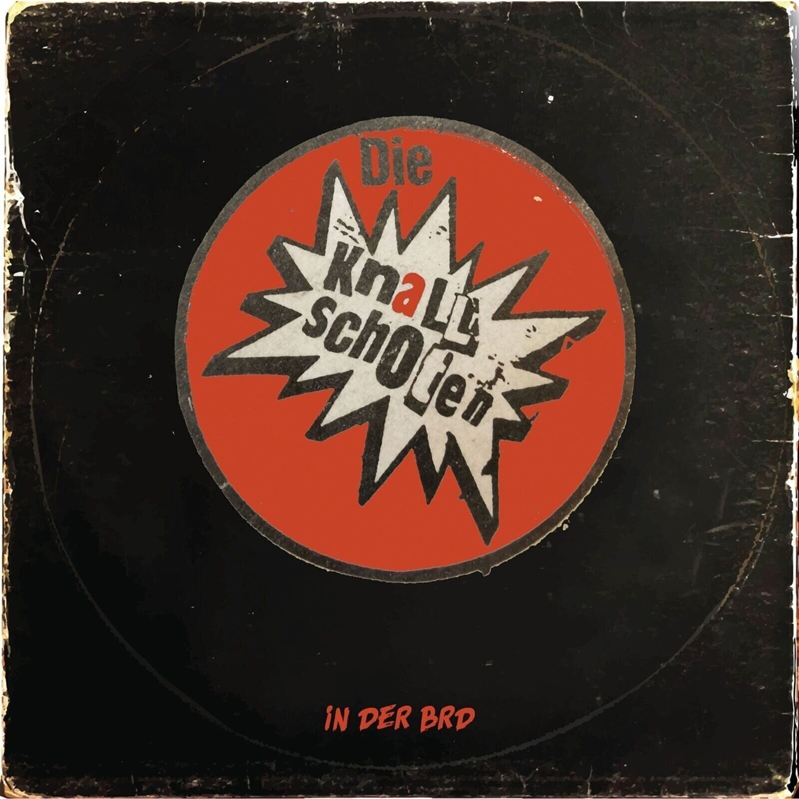 LP ploča Die Knallschoten - In Der BRD (Limited Edition) (LP)