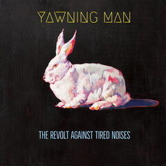 Vinylplate Yawning Man - Revolt Against Tired Noses (LP)
