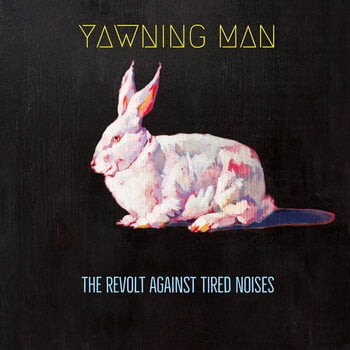 Vinylplate Yawning Man - Revolt Against Tired Noses (LP) - 1