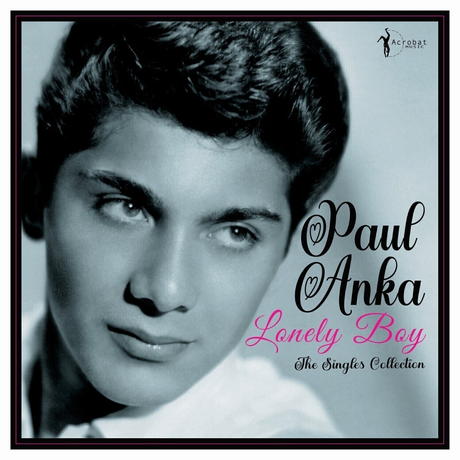Disque vinyle Paul Anka - Lonely Boy: Greatest Singles 1957-62 (LP)