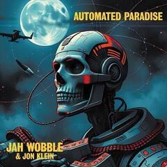 Disco de vinil Jah Wobble & Jon Klein - Automated Paradise (LP)