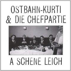 Disco de vinil Ostbahn-Kurti & Die Chefpartie - A Schene Leich (Reissue) (LP)