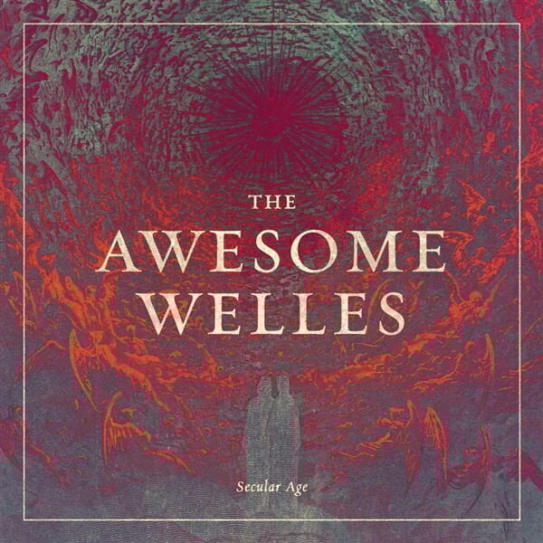 Vinylplate The Awesome Welles - Secular Age (LP)