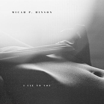 Vinylplate Micah P. Hinson - I Lie To You (LP) - 1