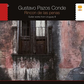Disque vinyle Gustavo Pazos Conde - Rincon de Las Penas. Guitar Works From Uruguay III (CD) - 1