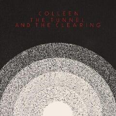 LP ploča Colleen - The Tunnel And The Clearing (Limited Edition) (LP)